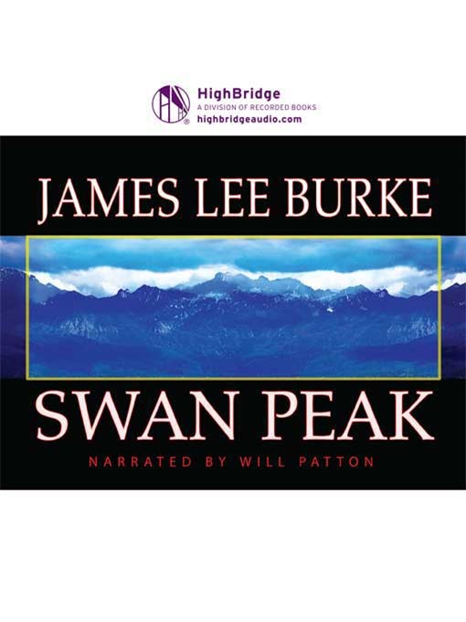 Title details for Swan Peak by James Lee Burke - Available